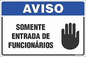 Placa de aviso área restrita