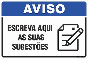 Placa de aviso escreva aqui as suas sugestões