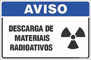 Placa de aviso descarga de  materiais radioativos