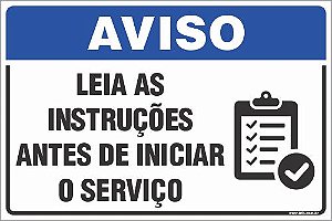 Placa de aviso leia as  instruções  antes de iniciar o serviço