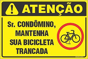 Placa de condomínio  sr. condômino,  mantenha  sua bicicleta  trancada