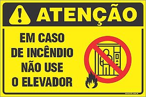 Placa de condomínio em caso de incêndio não use o elevador