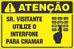 Placa de condomínio sr. visitante utilize o  interfone  para chamar