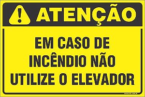 Placa de condomínio em caso de  incêndio não utilize o elevador