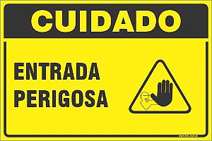 Placa de cuidado entrada perigosa