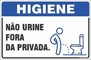 Placa de higiene não urine fora da privada.