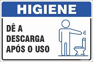 Placa Higiene - Por favor, após o uso: jogue o lixo no lixo, dê a descarga  e lave bem as mãos , (Ref. HG-13067)