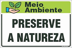 Placa de meio ambiente preserve a natureza