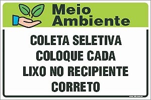 Placa de meio ambiente coleta seletiva coloque cada lixo no recipiente correto