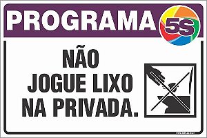 Placa de programa 5s não  jogue lixo na privada.