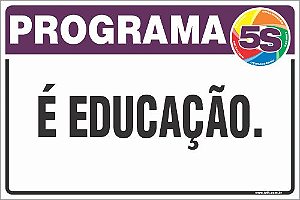 Placa de programa 5s é educação