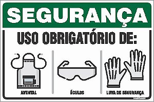 Placa de segurança uso obrigatório de: avental óculos luva de segurança