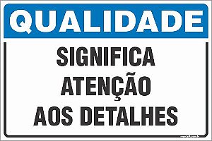 Placa de qualidade significa atenção aos detalhes
