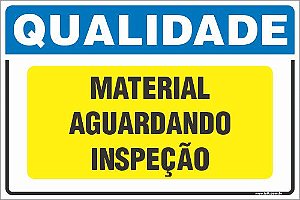 Placa de qualidade material aguardando inspeção
