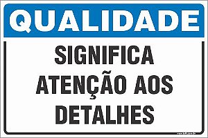 Placa de qualidade significa  atenção aos detalhes