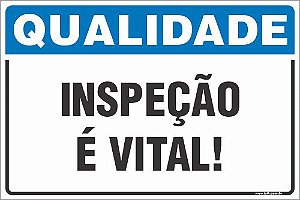 Placa de qualidade inspeção  é vital!