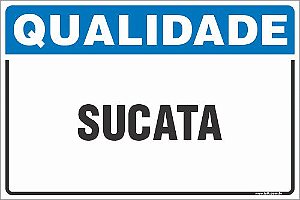 Placa de qualidade sucata