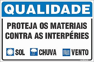Placa de qualidade proteja os materiais contra as interpéries sol chuva vento