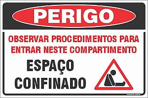 Placa de perigo observar procedimentos para entrar neste compartimento