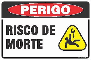 Placa de perigo risco de morte