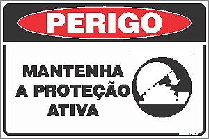 Placa de perigo mantenha a proteção ativa