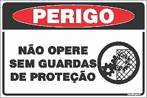 Placa de perigo não opere sem guardas de proteção