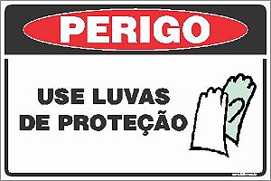 Placa de perigo use luvas de proteção
