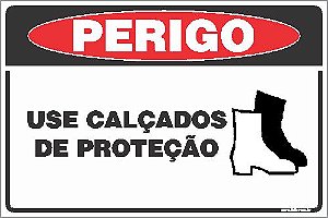Placa de perigo use calçados de proteção