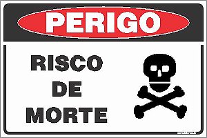 Placa de perigo risco de morte