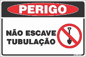 Placa de perigo não escave tubulação