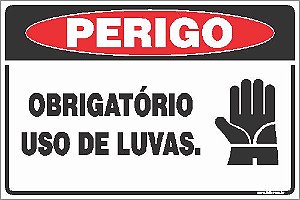 Placa de perigo obrigatório uso de luvas.