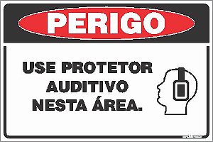 Placa de perigo use protetor  auditivo nesta área.