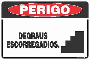 Placa de perigo degraus escorregadios.