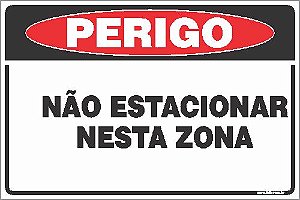 Placa de perigo não estacionar nesta zona