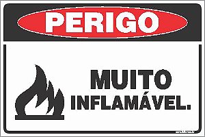 Placa de perigo muito inflamável.