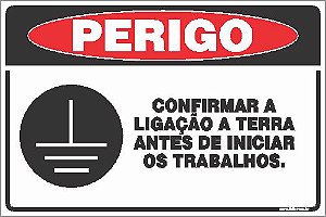 Placa de perigo confirmar a  ligação a terra antes de iniciar os trabalhos.