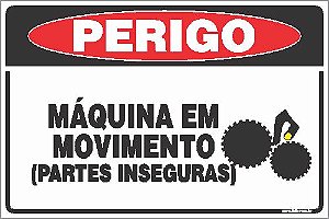 Placa de perigo máquina em movimento (partes inseguras)