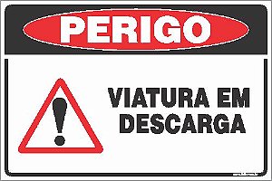 Placa de perigo viatura em  descarga