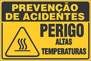 Placa de prevenção de acidente perigo altas temperaturas