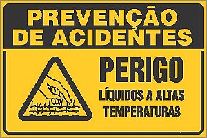 Placa de prevenção de acidente perigo líquidos a altas temperaturas