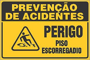 Placa de prevenção de acidente perigo piso  escorregadio