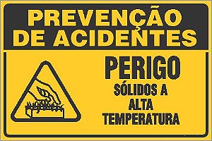 Placa de prevenção de acidente perigo sólidos a  alta temperatura