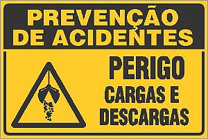 Placa de prevenção de acidente perigo cargas e  descargas