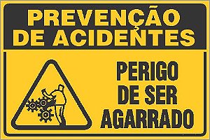 Placa de prevenção de acidente perigo de ser agarrado