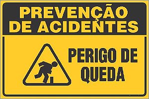 Placa de prevenção de acidente perigo de queda