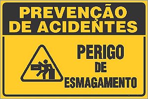 Placa de prevenção de acidente perigo de esmagamento