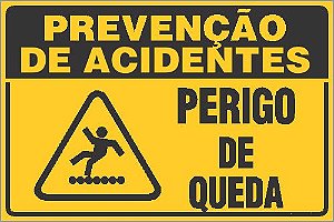 Placa de prevenção de acidente perigo de queda