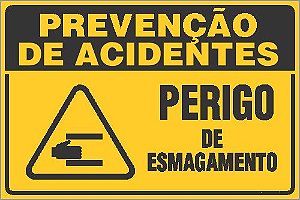 Placa de prevenção de acidente perigo de esmagamento