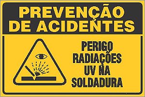 Placa de prevenção de acidente perigo radiações uv na soldadura