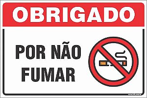 Placa de fumante proibido por não  fumar